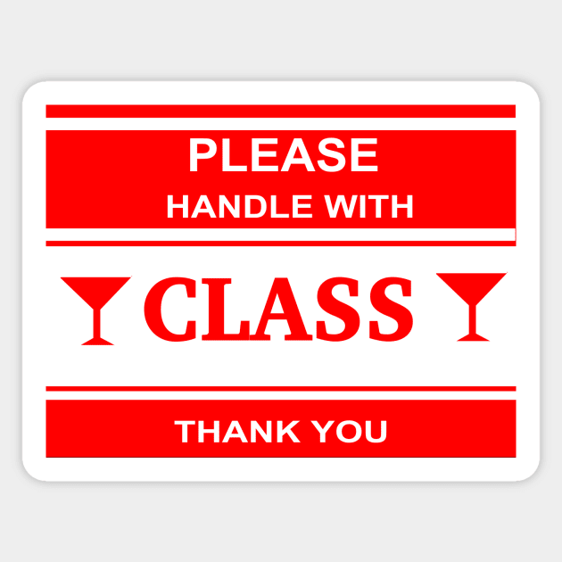 Handle With Class Sticker by tyrone_22